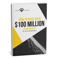 eBook Cover - How to Raise Over $100 MILLION For Businesses
